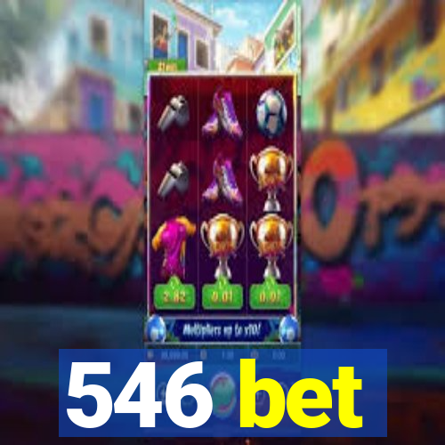 546 bet